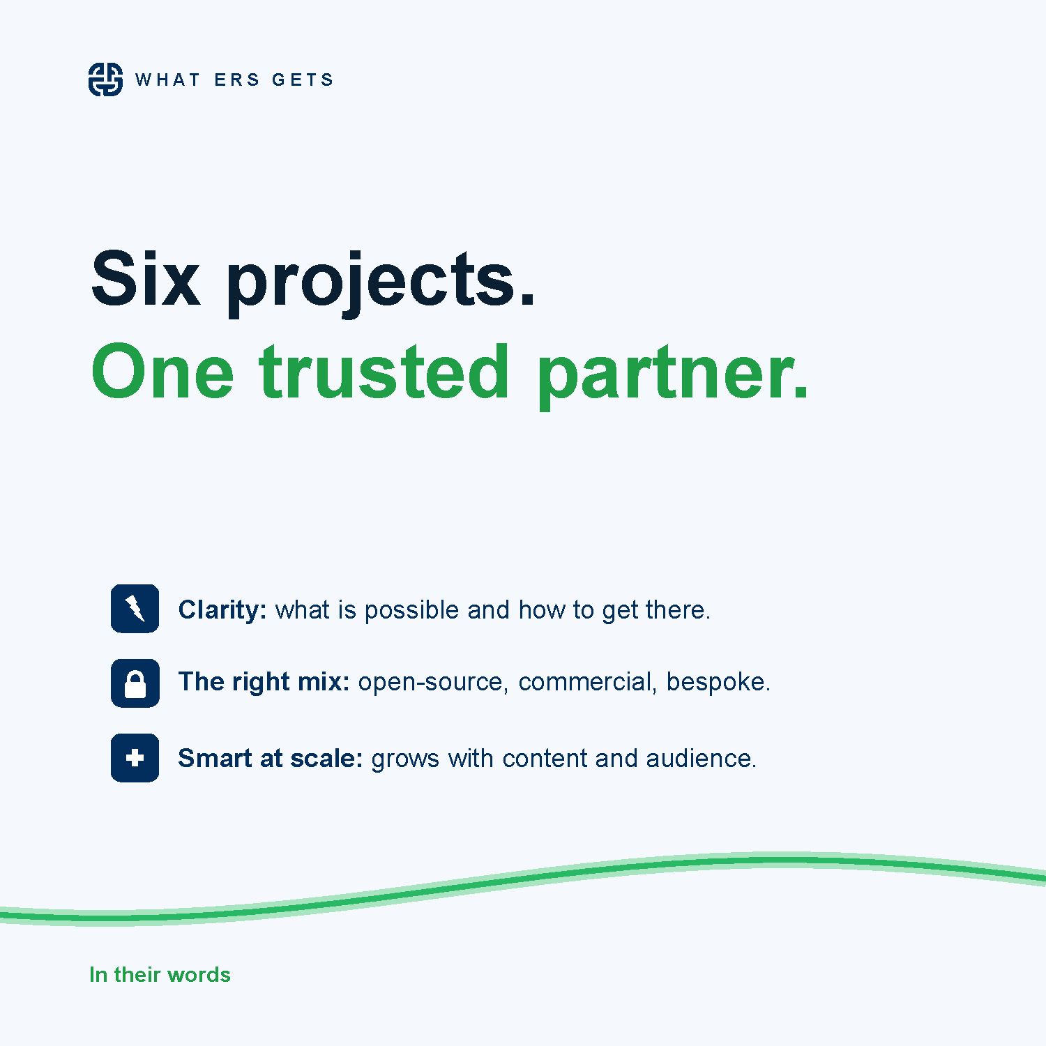 What ERS gets: six projects, one trusted partner, clarity, the right mix, and smart solutions that scale.